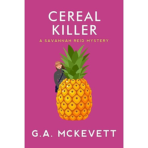Cereal Killer / A Savannah Reid Mystery Bd.9, G. A. McKevett