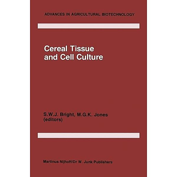 Cereal Tissue and Cell Culture / Advances in Agricultural Biotechnology Bd.15