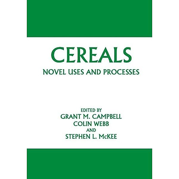 Cereals: Novel Uses and Processes