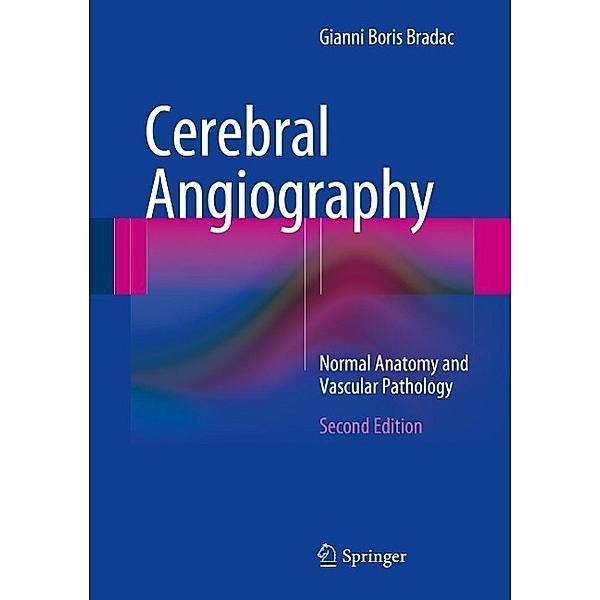 Cerebral Angiography, Gianni Boris Bradac