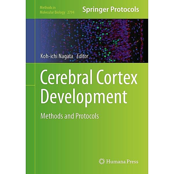 Cerebral Cortex Development / Methods in Molecular Biology Bd.2794