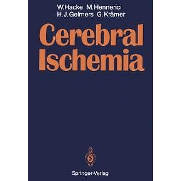 Cerebral Ischemia, Werner Hacke, Michael Hennerici, Herman J. Gelmers, Günter Krämer