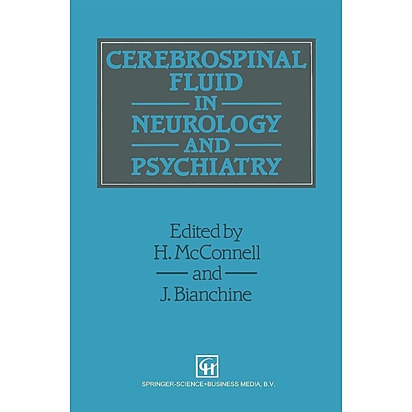 Cerebrospinal Fluid in Neurology and Psychiatry, Joseph R. Bianchine, H. McConnell