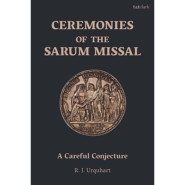 Ceremonies of the Sarum Missal, Richard Urquhart