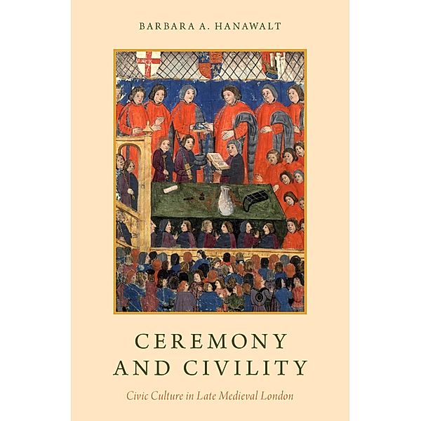 Ceremony and Civility, Barbara A. Hanawalt