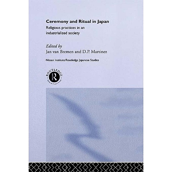 Ceremony and Ritual in Japan / Nissan Institute/Routledge Japanese Studies