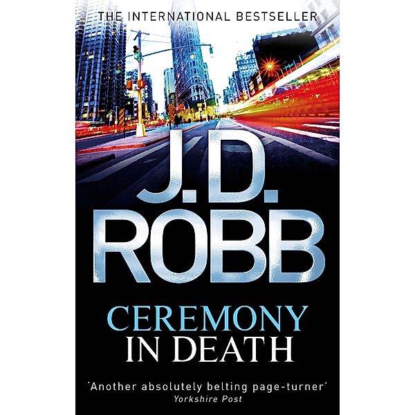 Ceremony In Death / In Death Bd.5, J. D. Robb