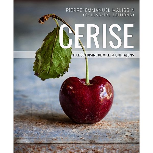 Cerise, Pierre-Emmanuel Malissin