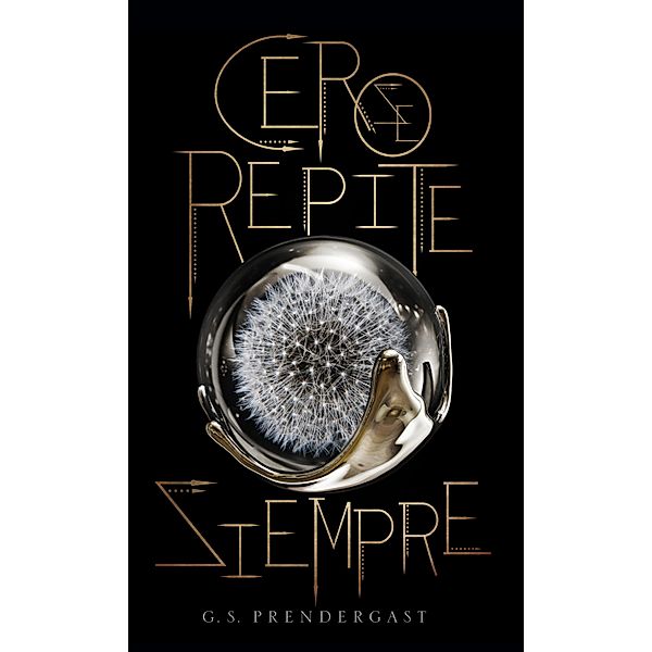 Cero se repite siempre / Invasiones Nahx Bd.1, G. S. Prendergast