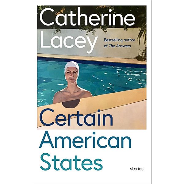 Certain American States, Catherine Lacey
