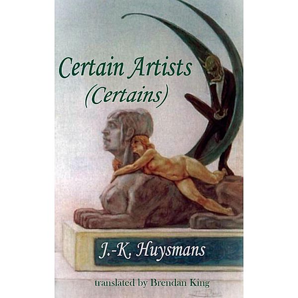 Certain Artists, J. -K. Huysmans