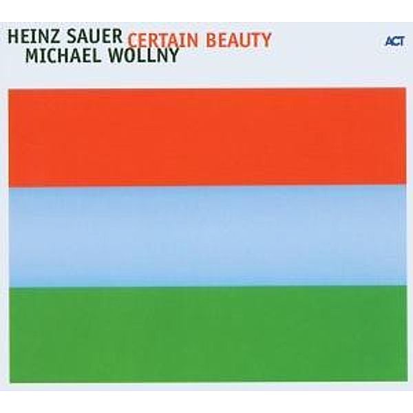 Certain Beauty, Heinz Sauer, Michael Wollny