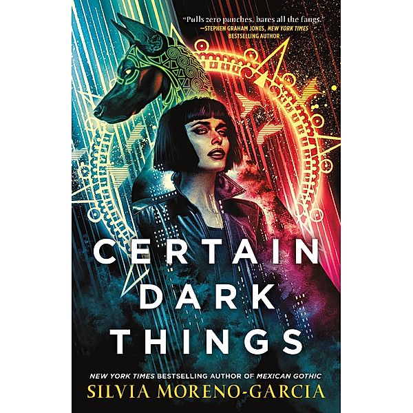 Certain Dark Things, Silvia Moreno-Garcia