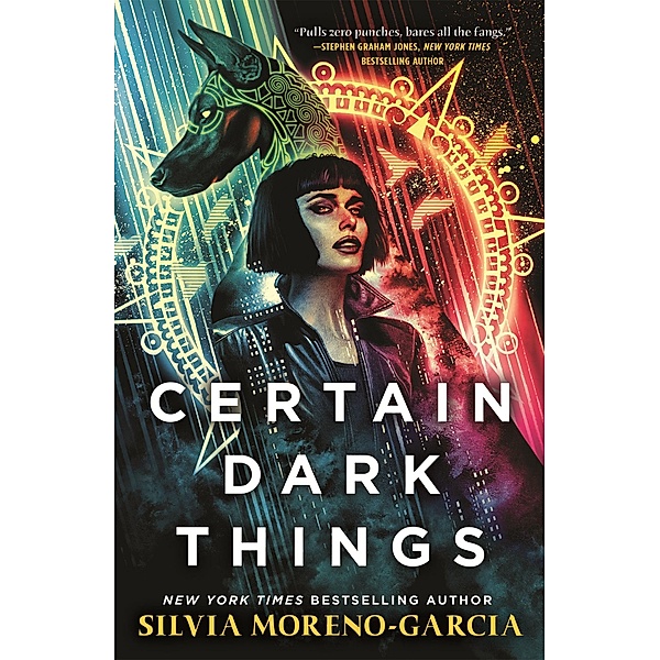 Certain Dark Things, Silvia Moreno-Garcia
