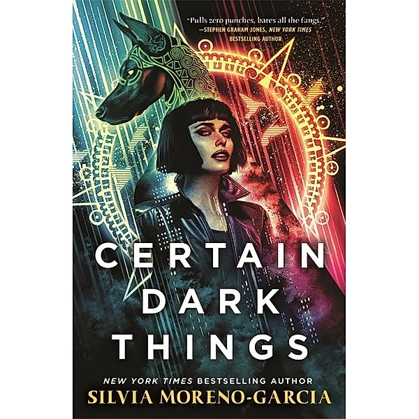 Certain Dark Things, Silvia Moreno-Garcia