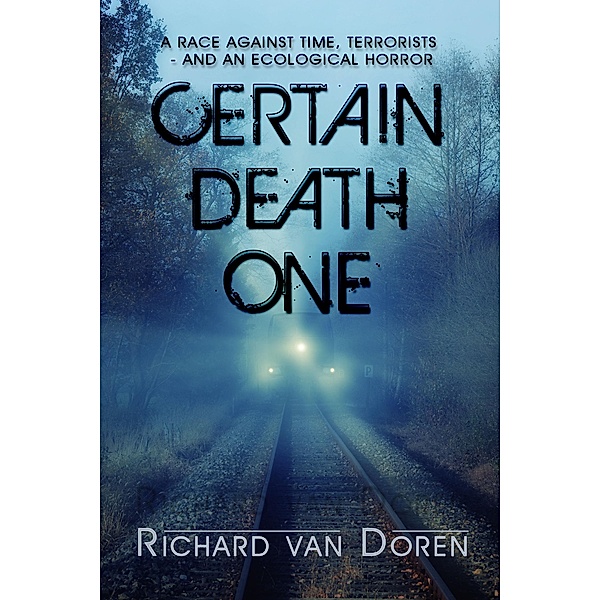 Certain Death One, Richard van Doren