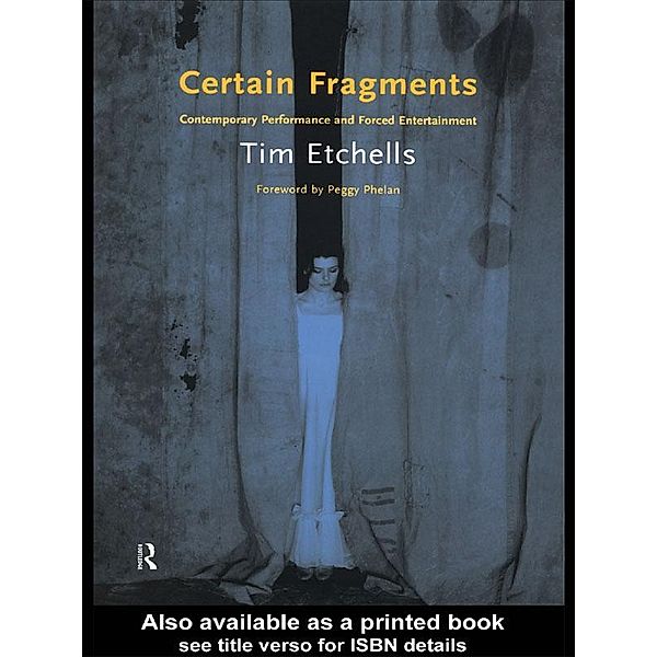 Certain Fragments, Tim Etchells