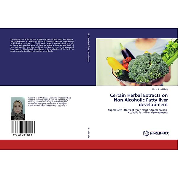 Certain Herbal Extracts on Non Alcoholic Fatty liver development, Heba Abdel Hady