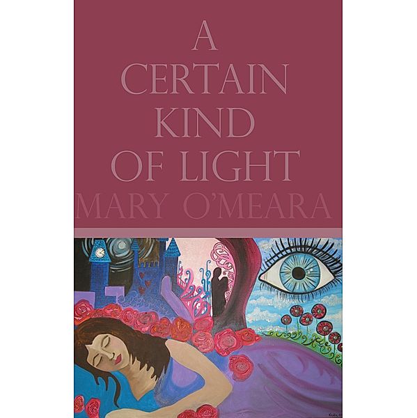 Certain Kind of Light, Mary O'Meara