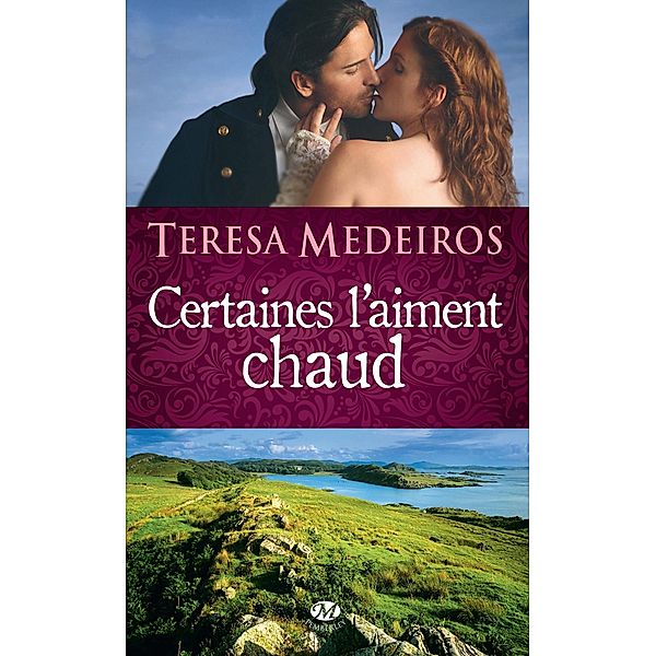 Certaines l'aiment chaud / HISTORIQUE, Teresa Medeiros