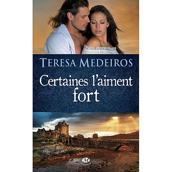 Certaines l'aiment fort / HISTORIQUE, Teresa Medeiros