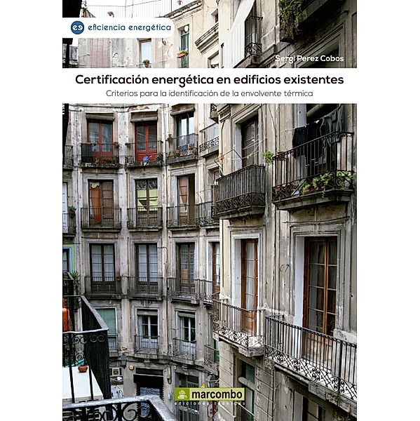 Certificación energética en edificios existentes, Sergi Pérez Cobos