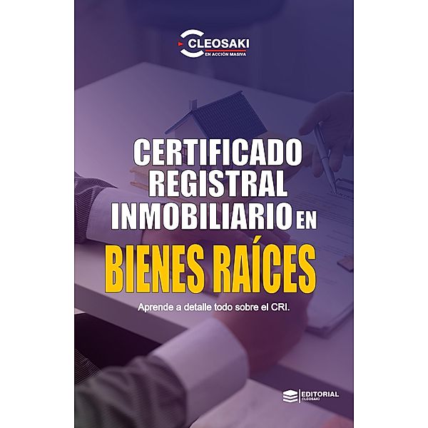 Certificado Registral Inmobiliario en Bienes Raices, Cleosaki Montano