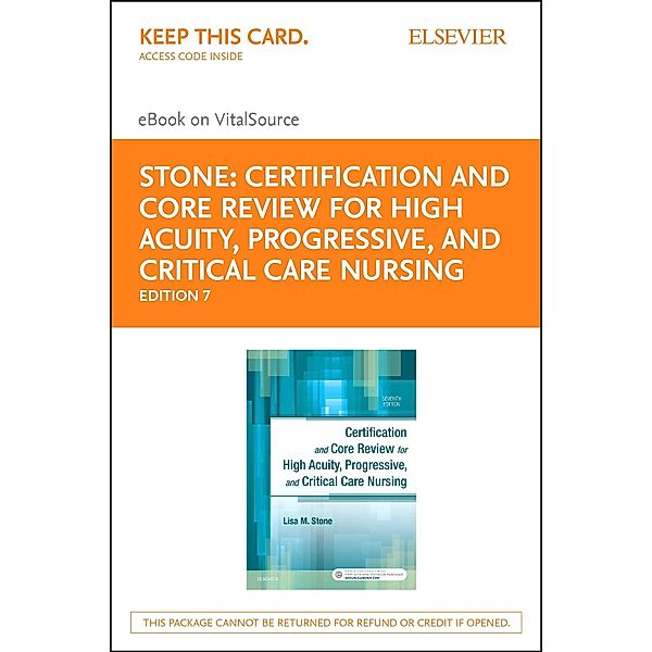 Certification and Core Review for High Acuity and Critical Care Nursing - E-Book, Lisa M. Stone