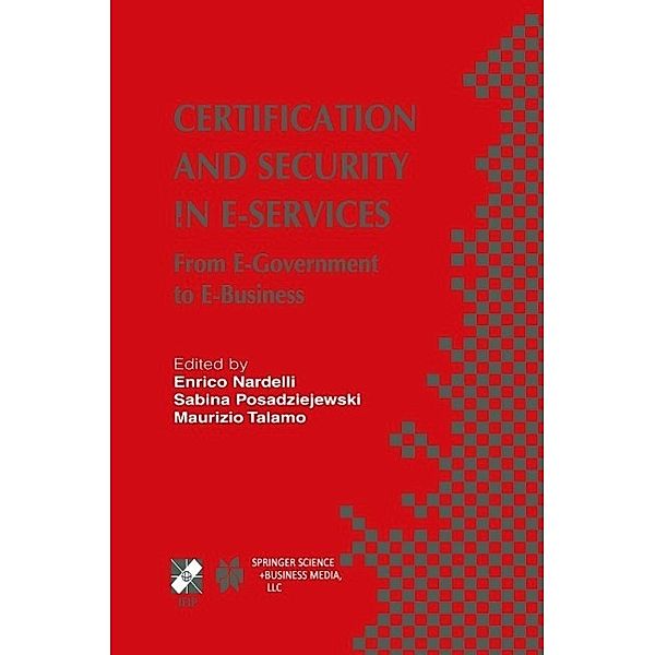 Certification and Security in E-Services / IFIP Advances in Information and Communication Technology Bd.127