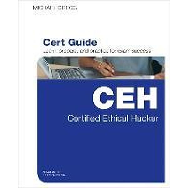 Certified Ethical Hacker (CEH) Cert Guide, Michael Gregg