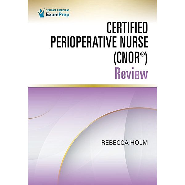 Certified Perioperative Nurse (CNOR®) Review