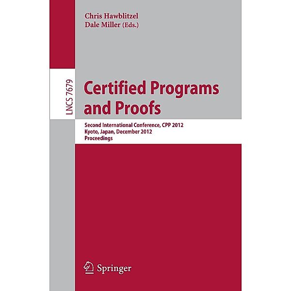 Certified Programs and Proofs / Lecture Notes in Computer Science Bd.7679