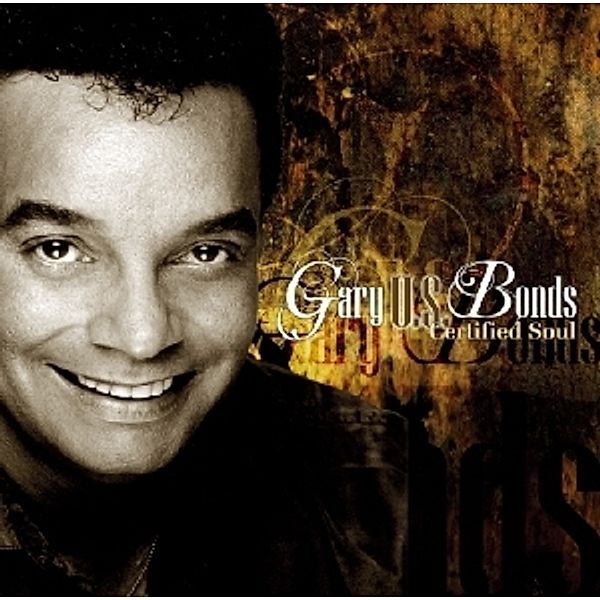 Certified Soul, Gary U.S. Bonds