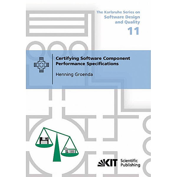 Certifying Software Component Performance Specifications, Henning Groenda