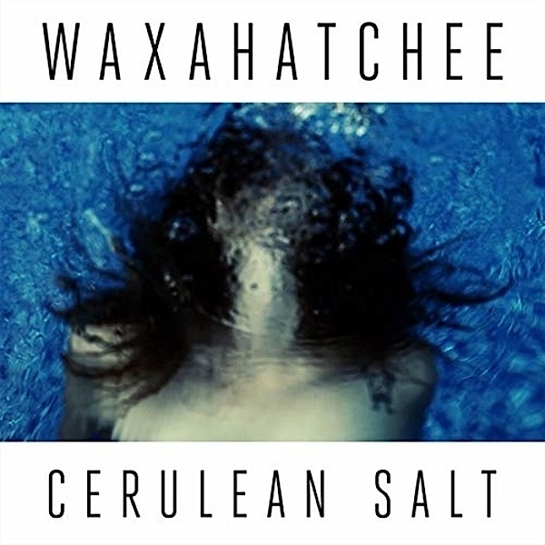 Cerulean Salt, Waxahatchee