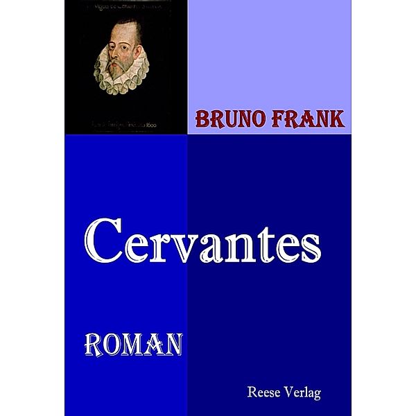 Cervantes, Bruno Frank
