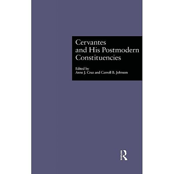 Cervantes and His Postmodern Constituencies