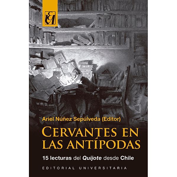 Cervantes en las antípodas, Ariel Núñez Sepúlveda