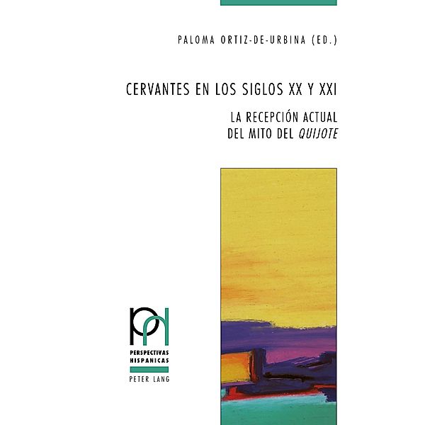 Cervantes en los siglos XX y XXI