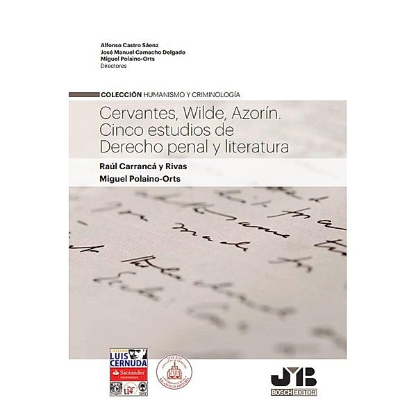 Cervantes, Wilde, Azorín / Colección Humanismo y Criminología, Raúl Carrancá y Rivas, Miguel Polaino-Orts