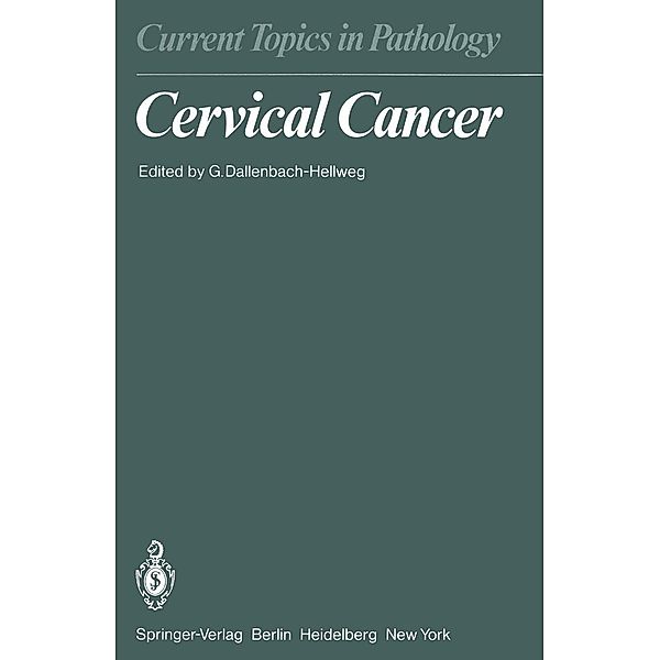 Cervical Cancer / Current Topics in Pathology Bd.70