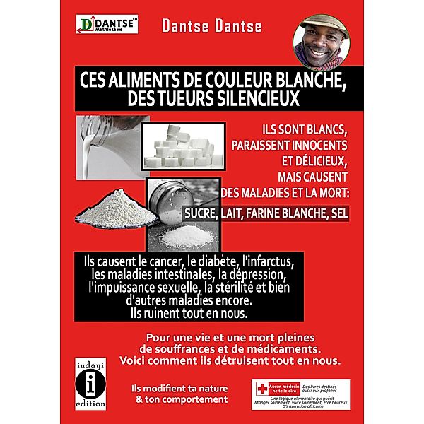 Ces aliments de couleur blanche, des tueurs silencieux, Dantse Dantse