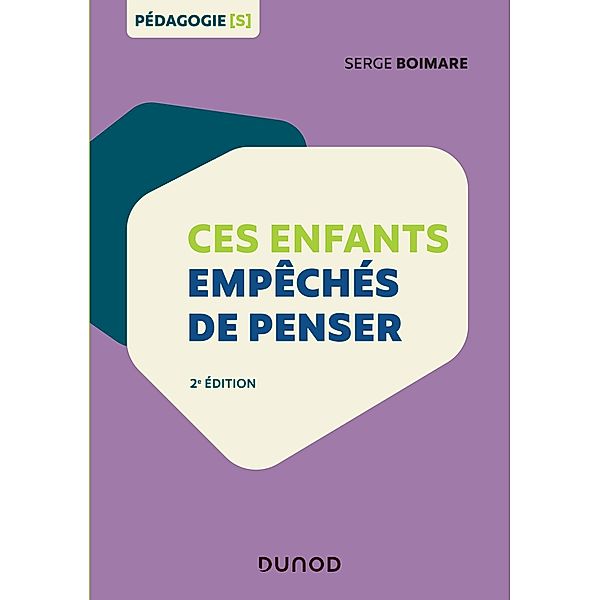 Ces enfants empêchés de penser / Pédagogie[s], Serge Boimare