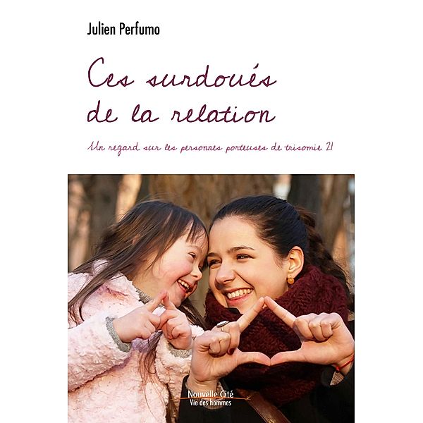 Ces surdoués de la relation, Julien Perfumo