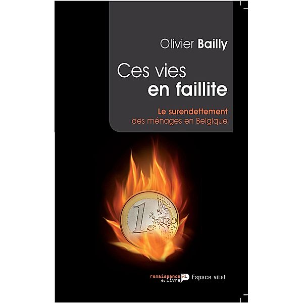 Ces vies en faillite, Olivier Bailly