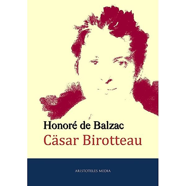 César Birotteau, Honore de Balzac