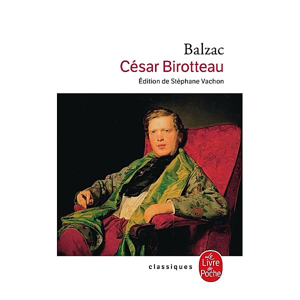 César Birotteau / Classiques, Honoré de Balzac