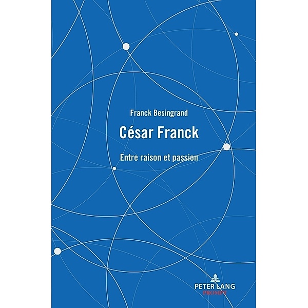 César Franck, Franck Besingrand