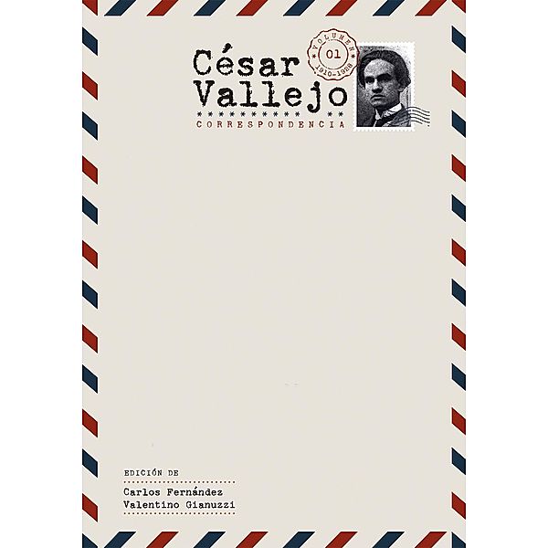 César Vallejo. Correspondencia 1910-1938 [2-volume set] / Textos B Bd.65