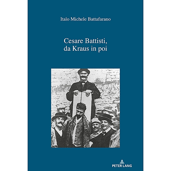 Cesare Battisti, da Kraus in poi, Italo Michele Battafarano